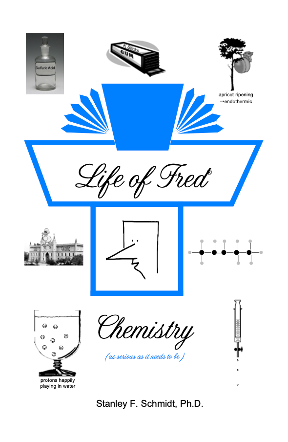 Life of Fred: Chemistry