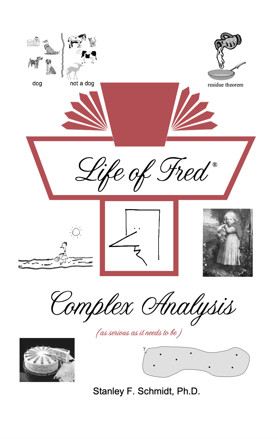 Life of Fred: Complex Analysis