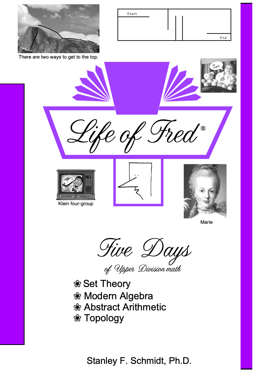 Life of Fred: Five Days of Upper Division Math